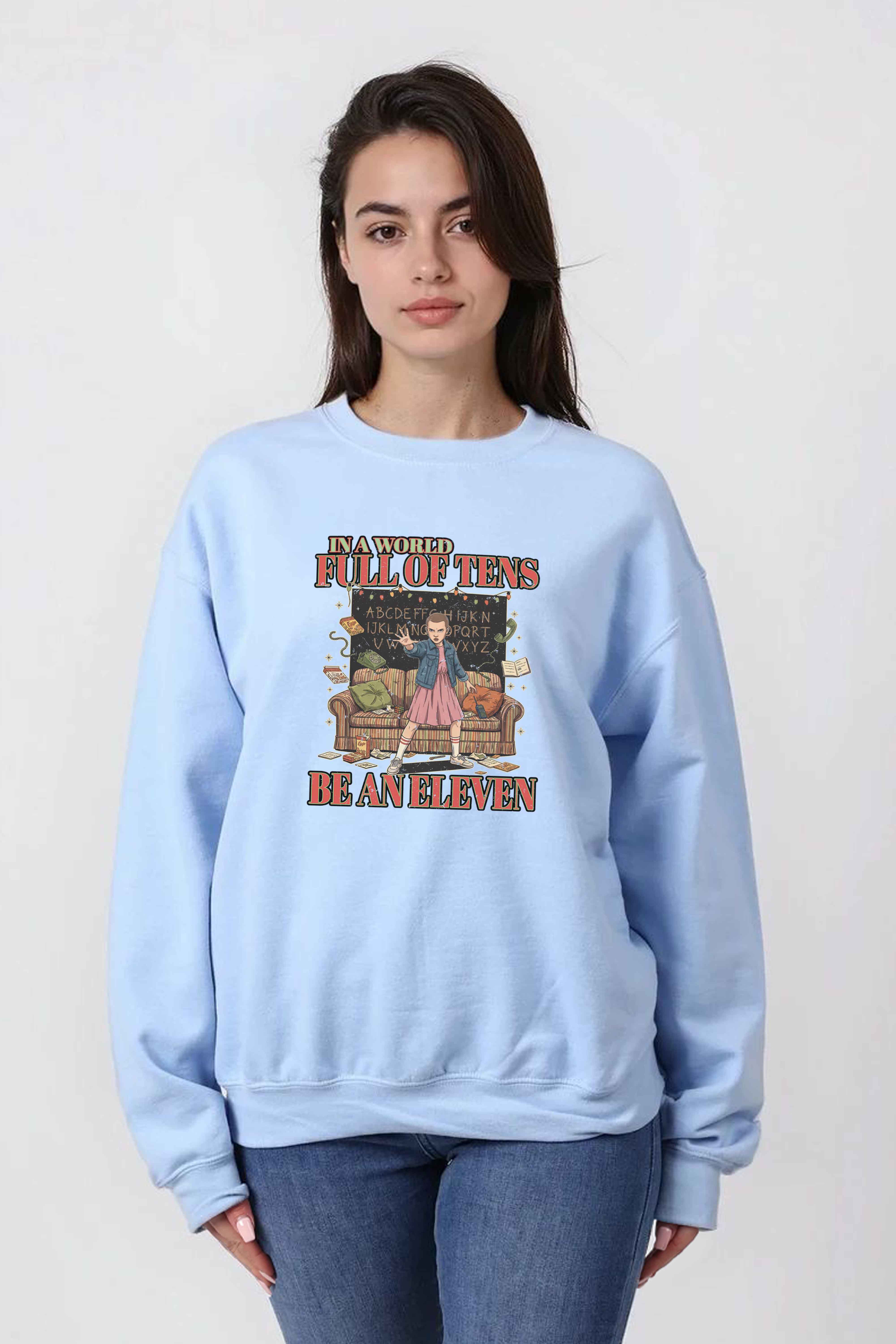 Unisex Heavy Blend Be an Eleven Graphic Sweatshirt
