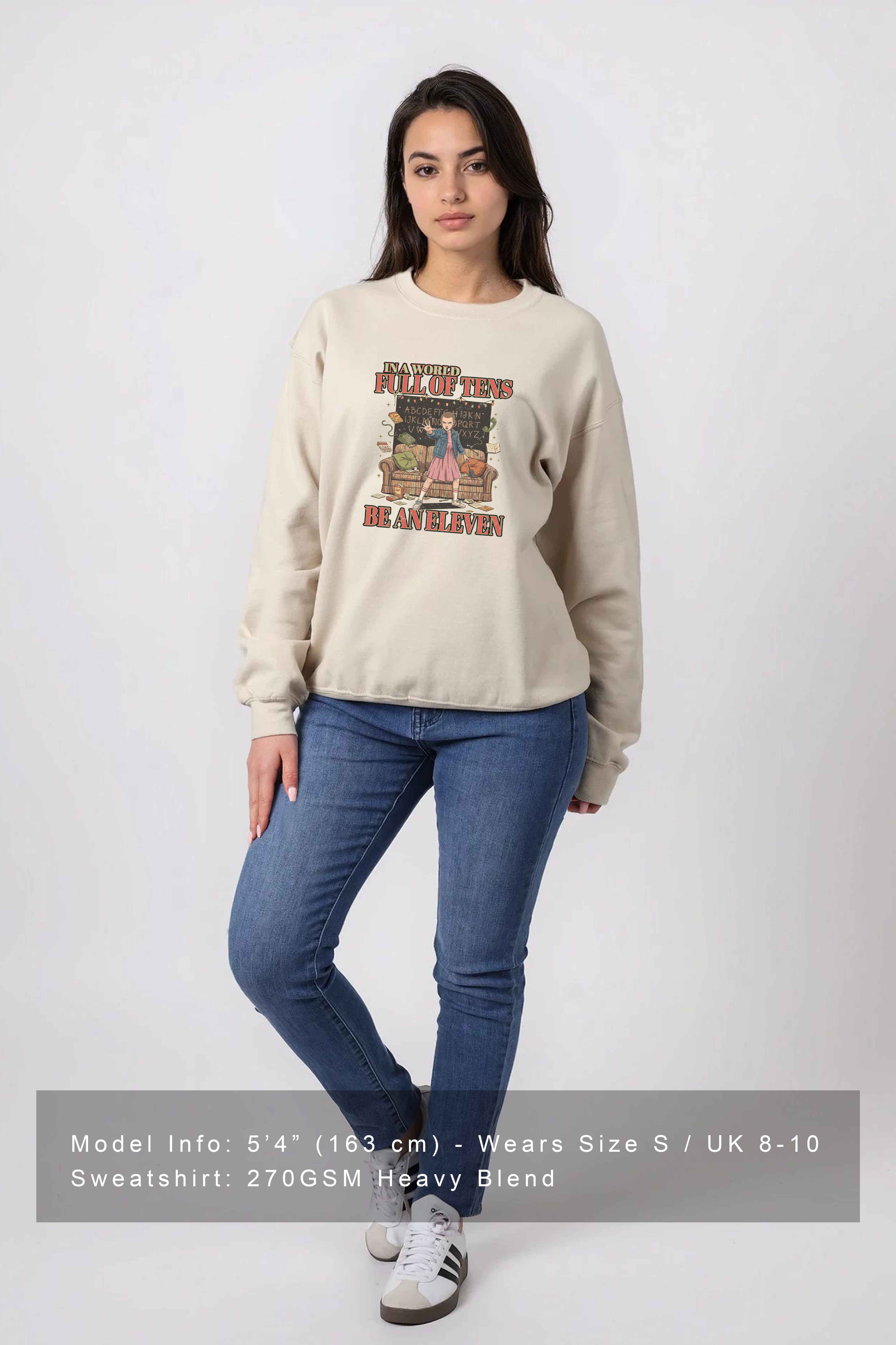 Unisex Heavy Blend Be an Eleven Graphic Sweatshirt