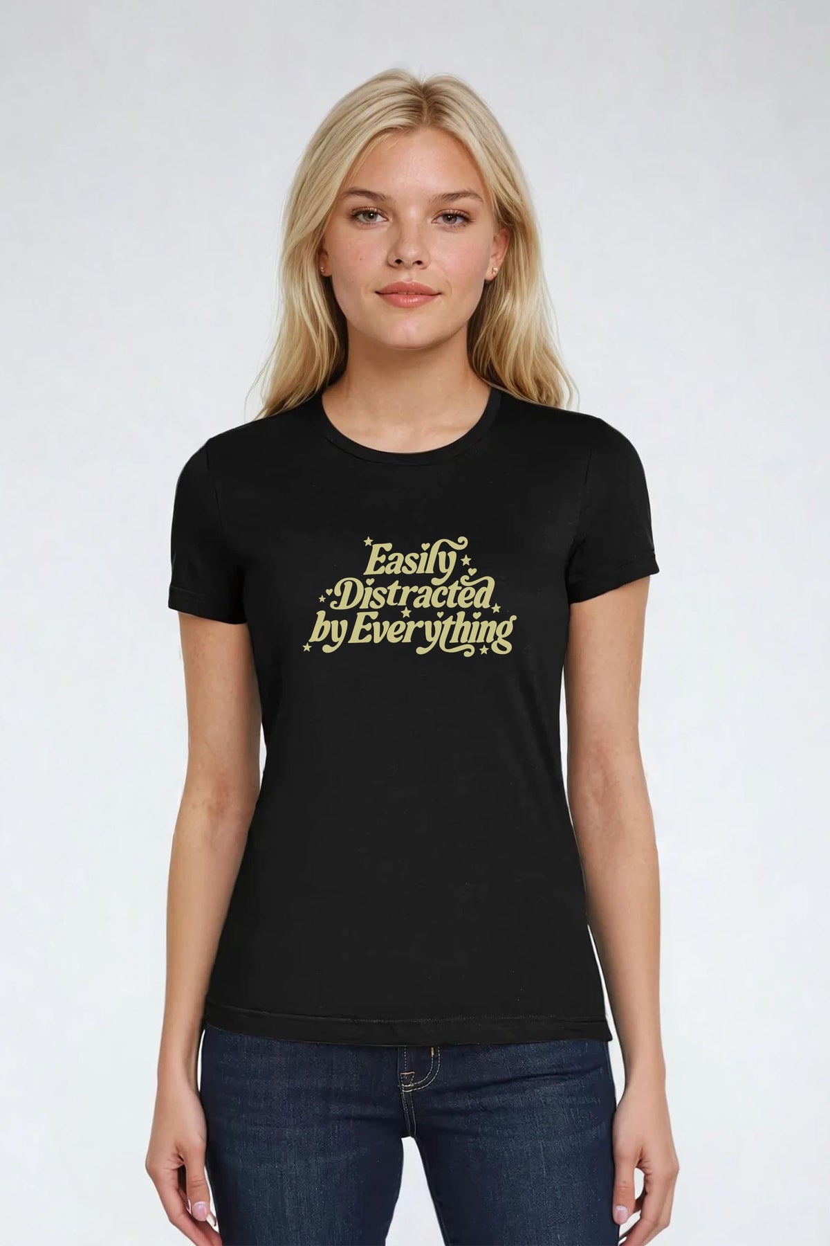 Easily Distracted by Everything Fitted Printed T-shirt
