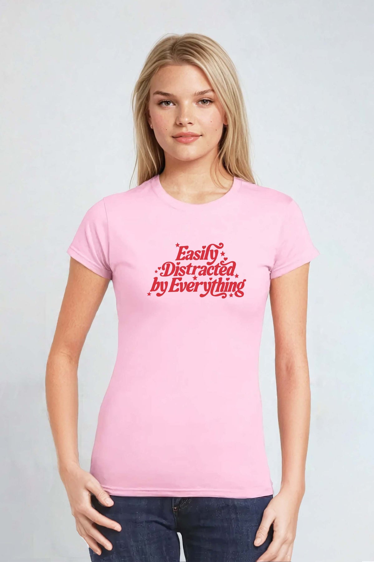 Easily Distracted by Everything Fitted Printed T-shirt