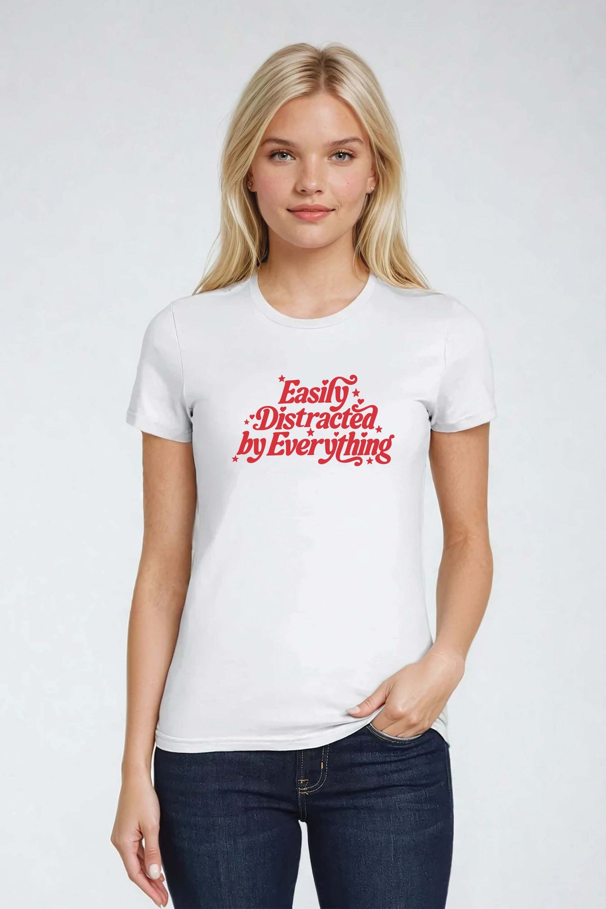 Easily Distracted by Everything Fitted Printed T-shirt