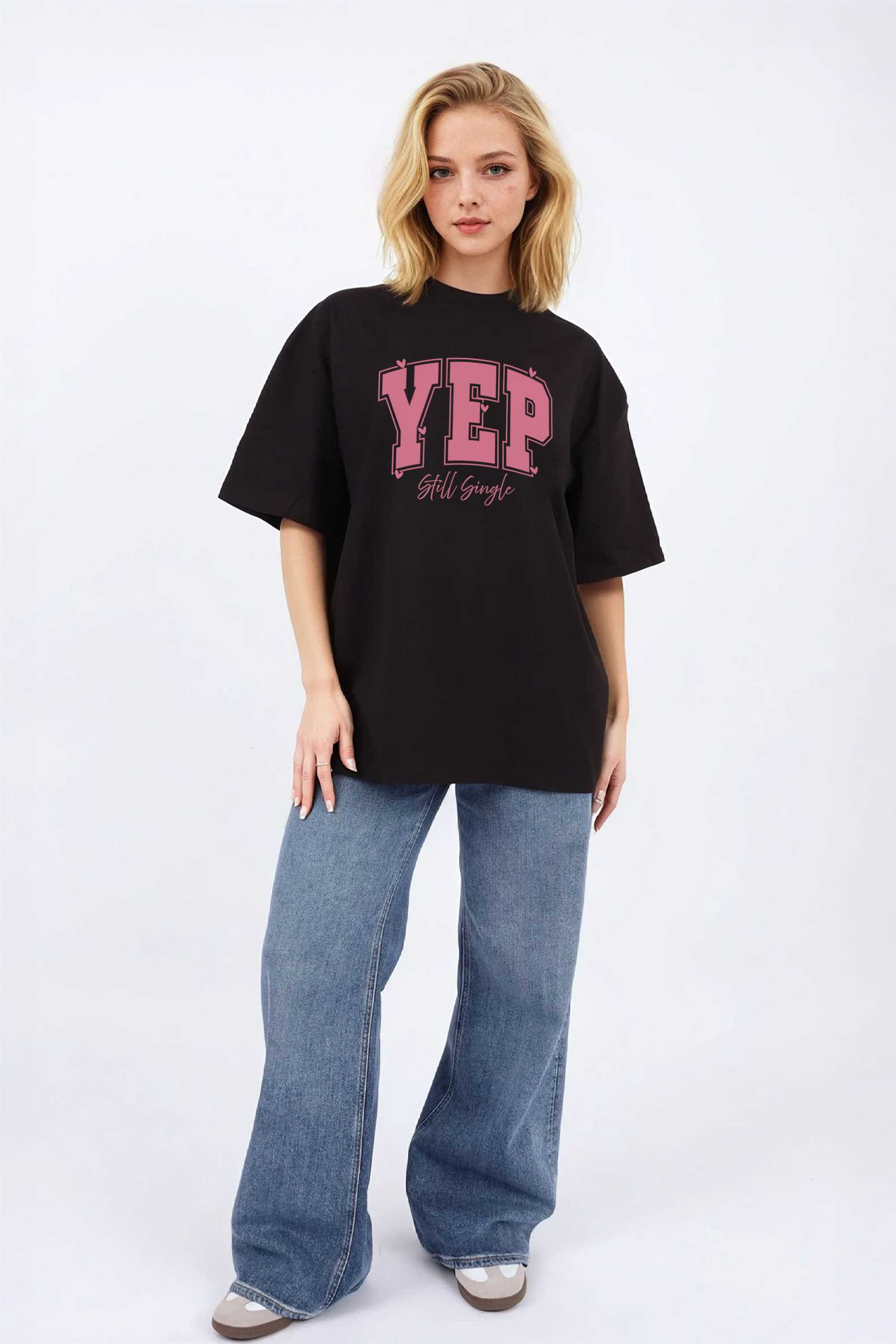 220GSM Oversized T-Shirt in Yep Still Single Valentine Print