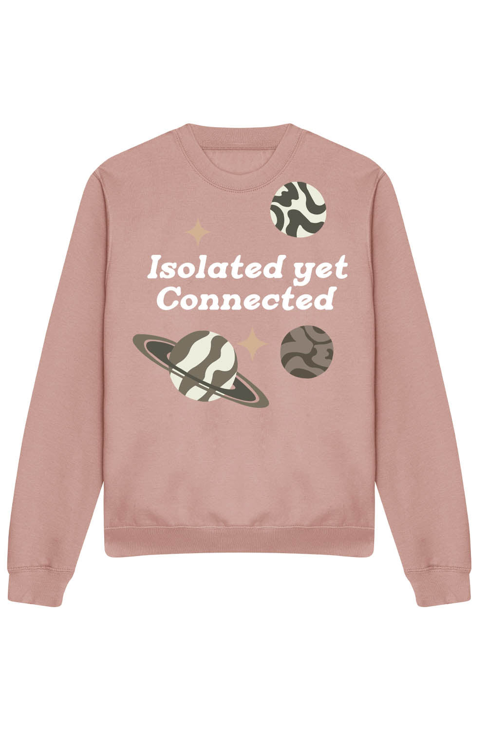 ISOLATED YET CONNECTED SWEATSHIRT IN DUSTY PINK (CUSTOM PACKS)