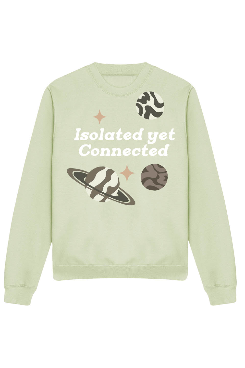 ISOLATED YET CONNECTED SWEATSHIRT IN PISTACHIO (CUSTOM PACKS)