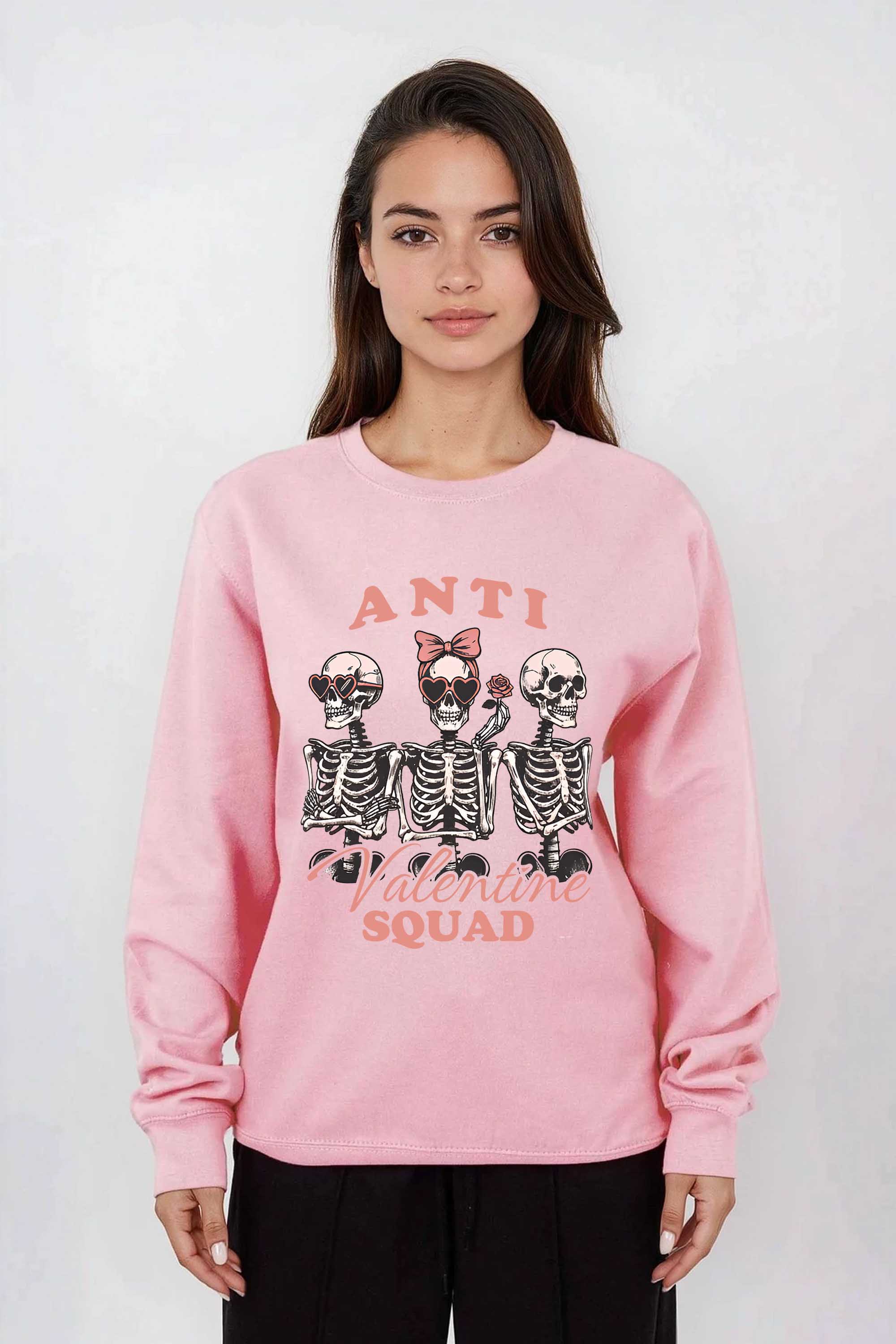 Anti Valentine Squad Printed Sweatshirt