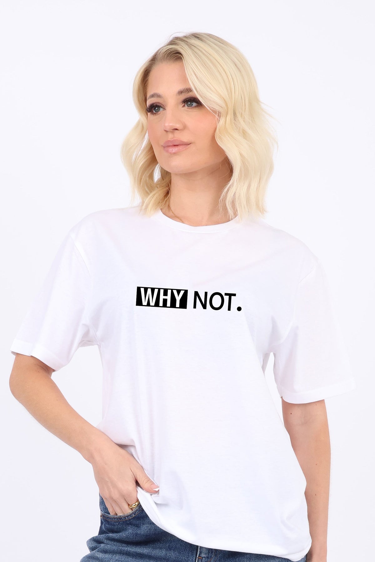 Why Not Printed T-Shirt