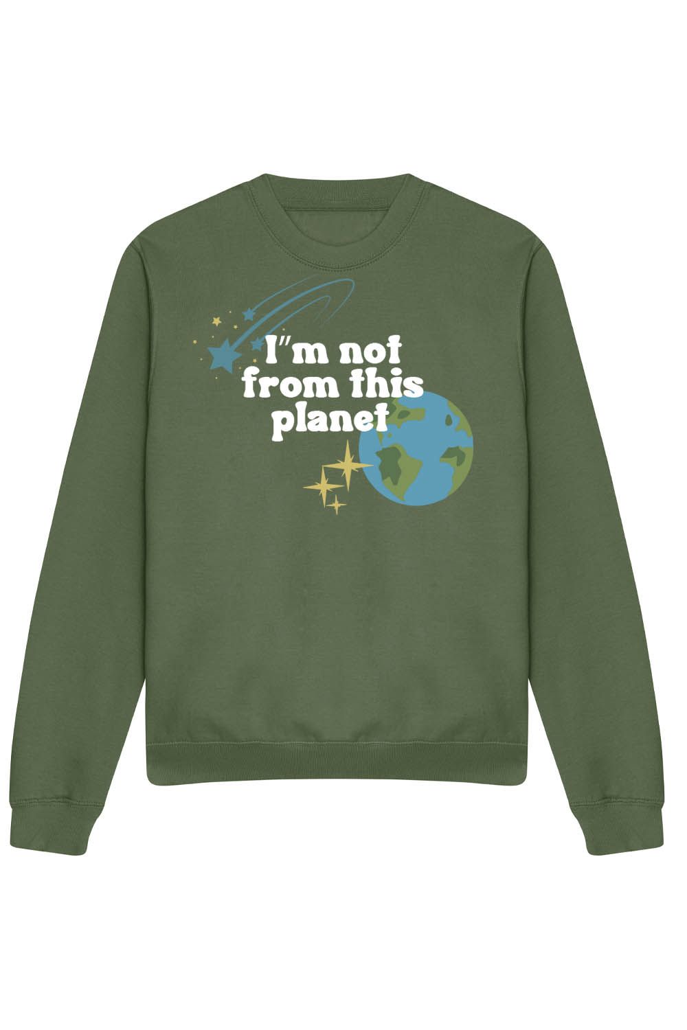 I'm Not From This Planet Sweatshirt (Custom Packs)