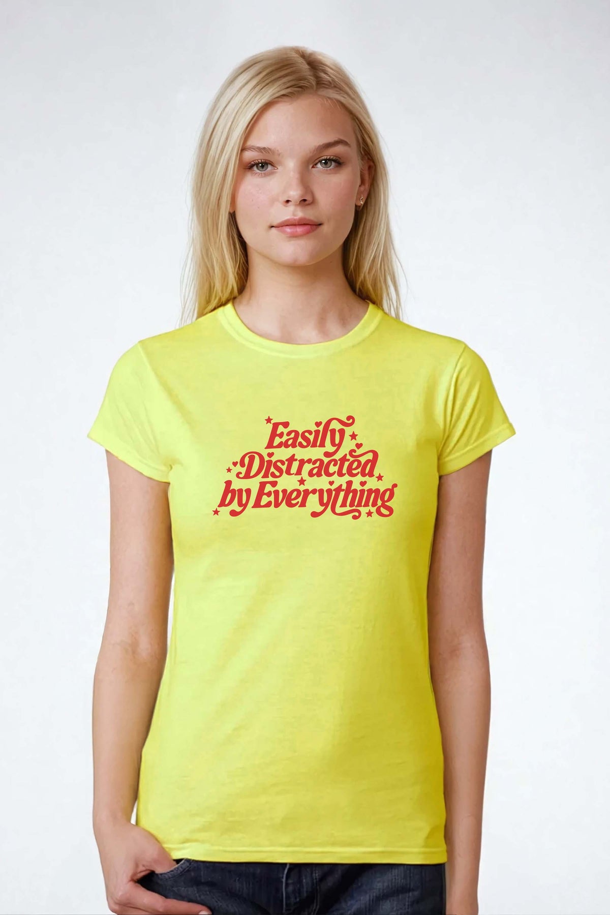 Easily Distracted by Everything Fitted Printed T-shirt