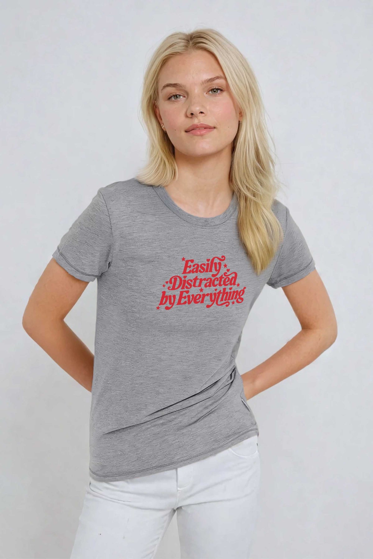 Easily Distracted by Everything Fitted Printed T-shirt