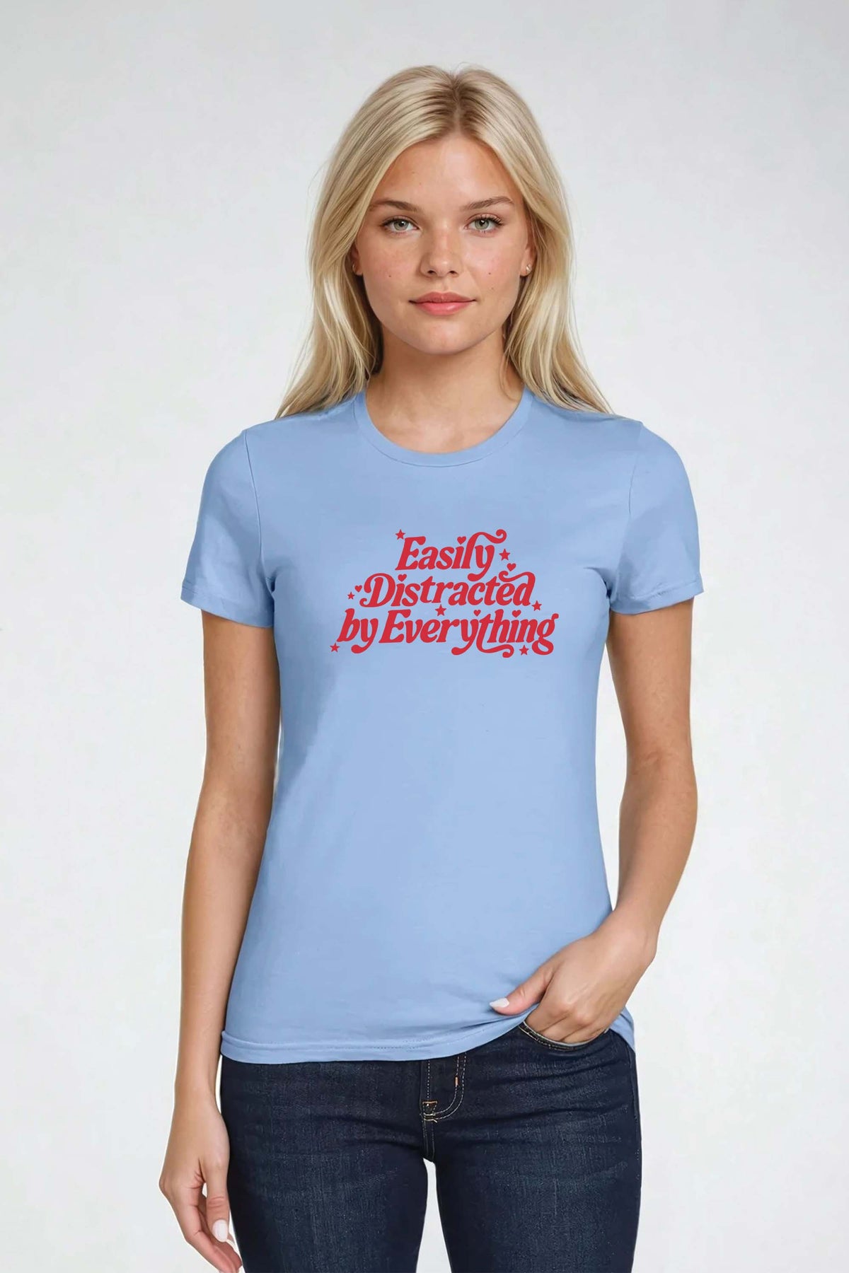 Easily Distracted by Everything Fitted Printed T-shirt