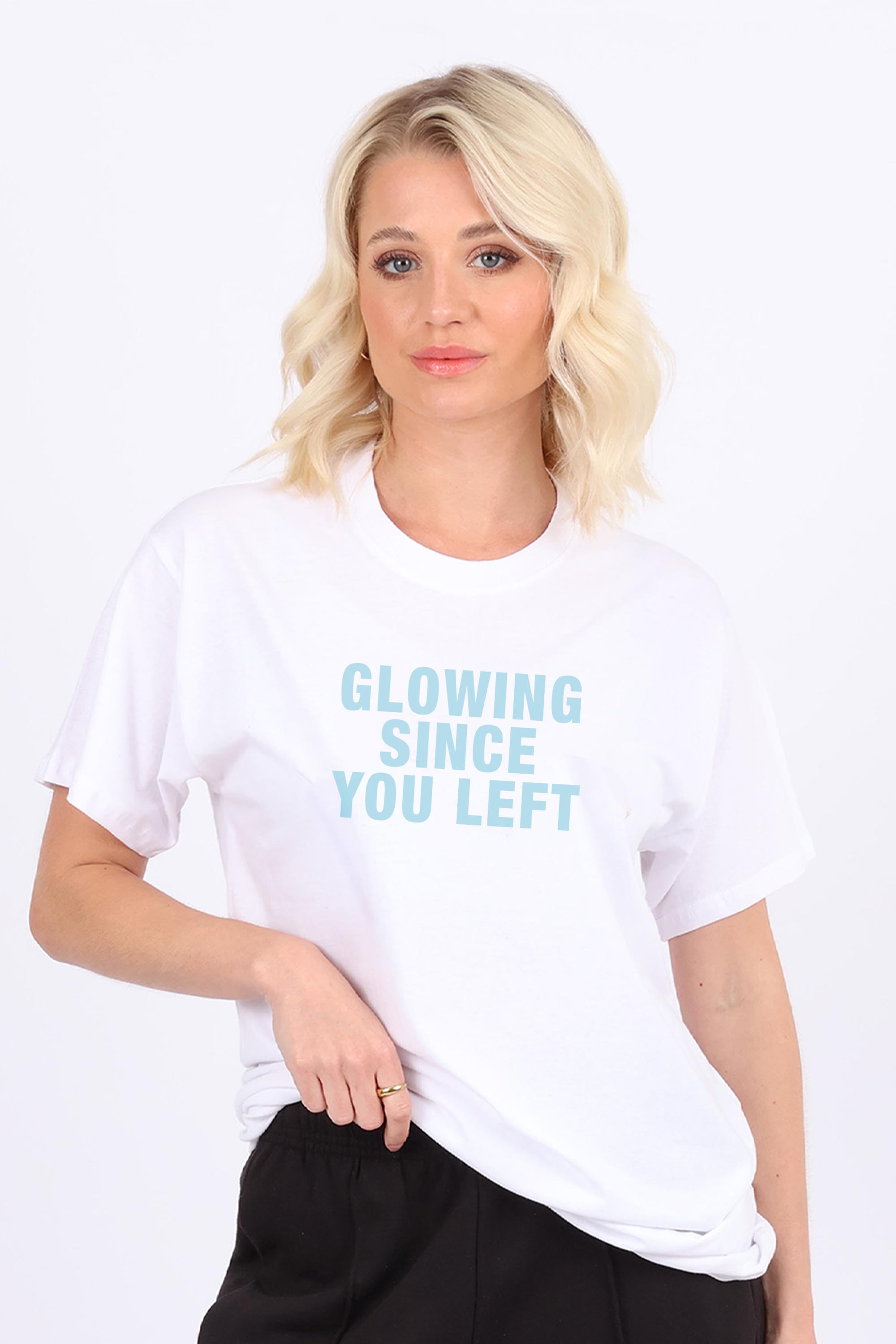 Glowing Since You left Printed T-shirt