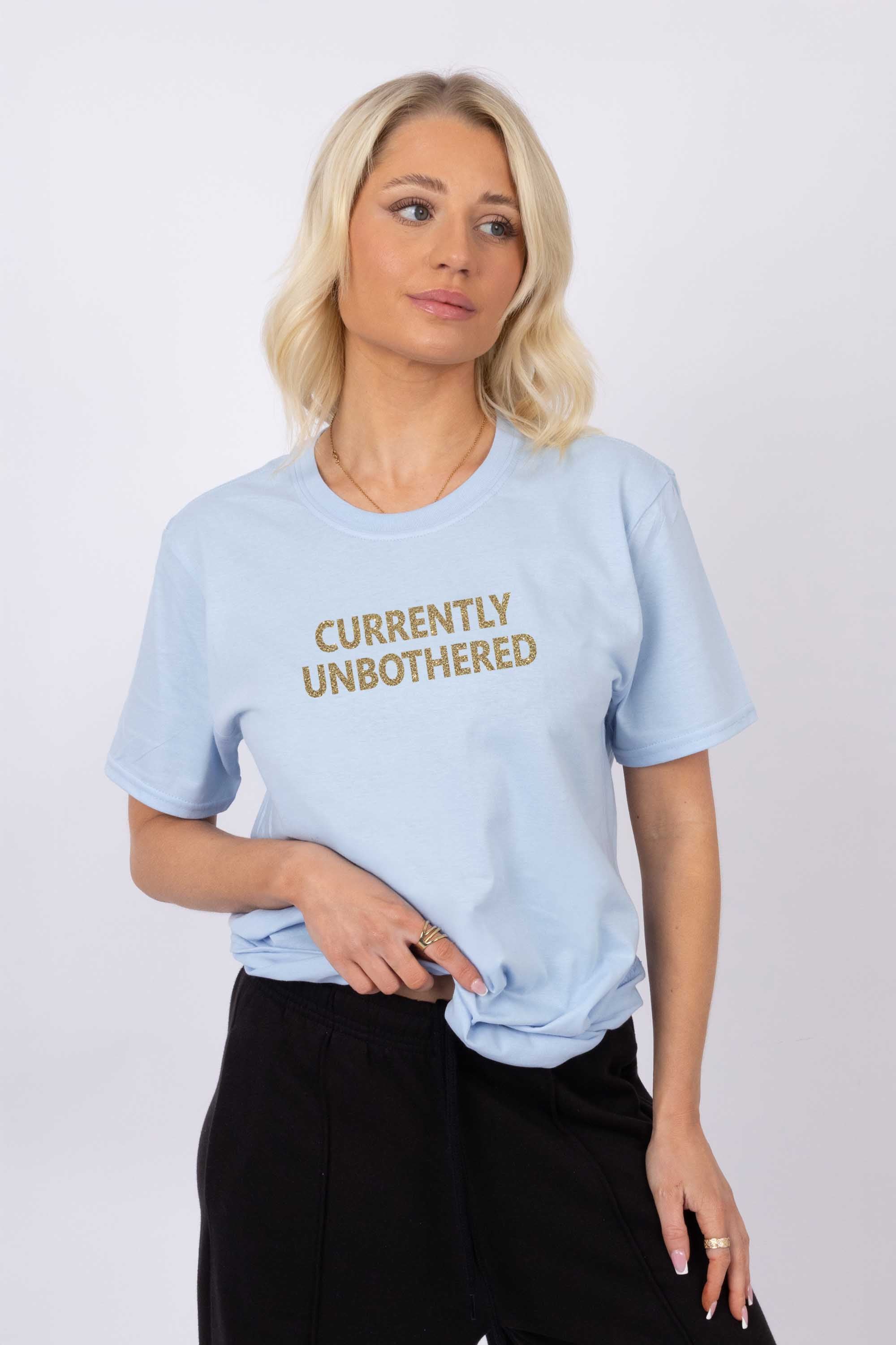 Currently Unbothered Sparkly Printed T-shirt