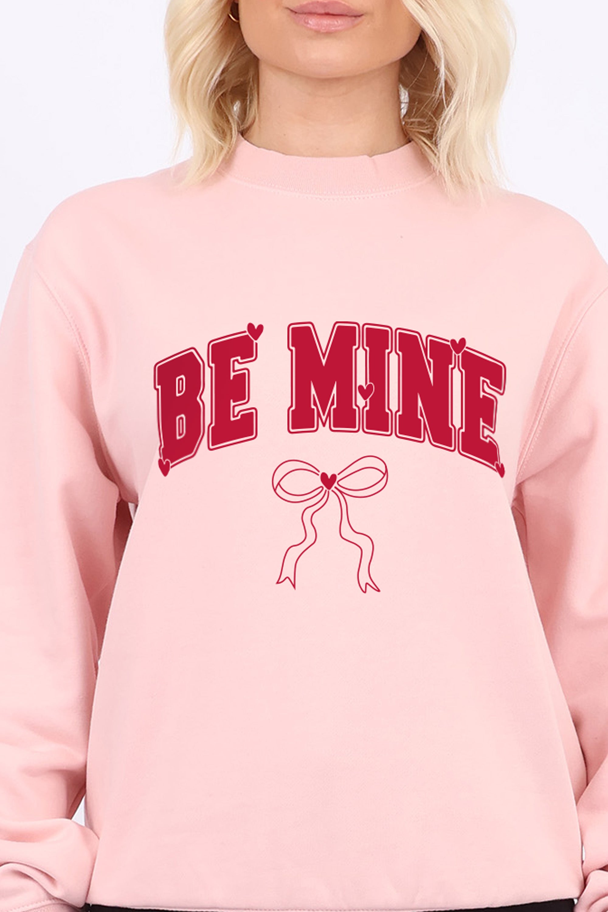 Be Mine Valentine Printed Sweatshirt (Custom Pack)