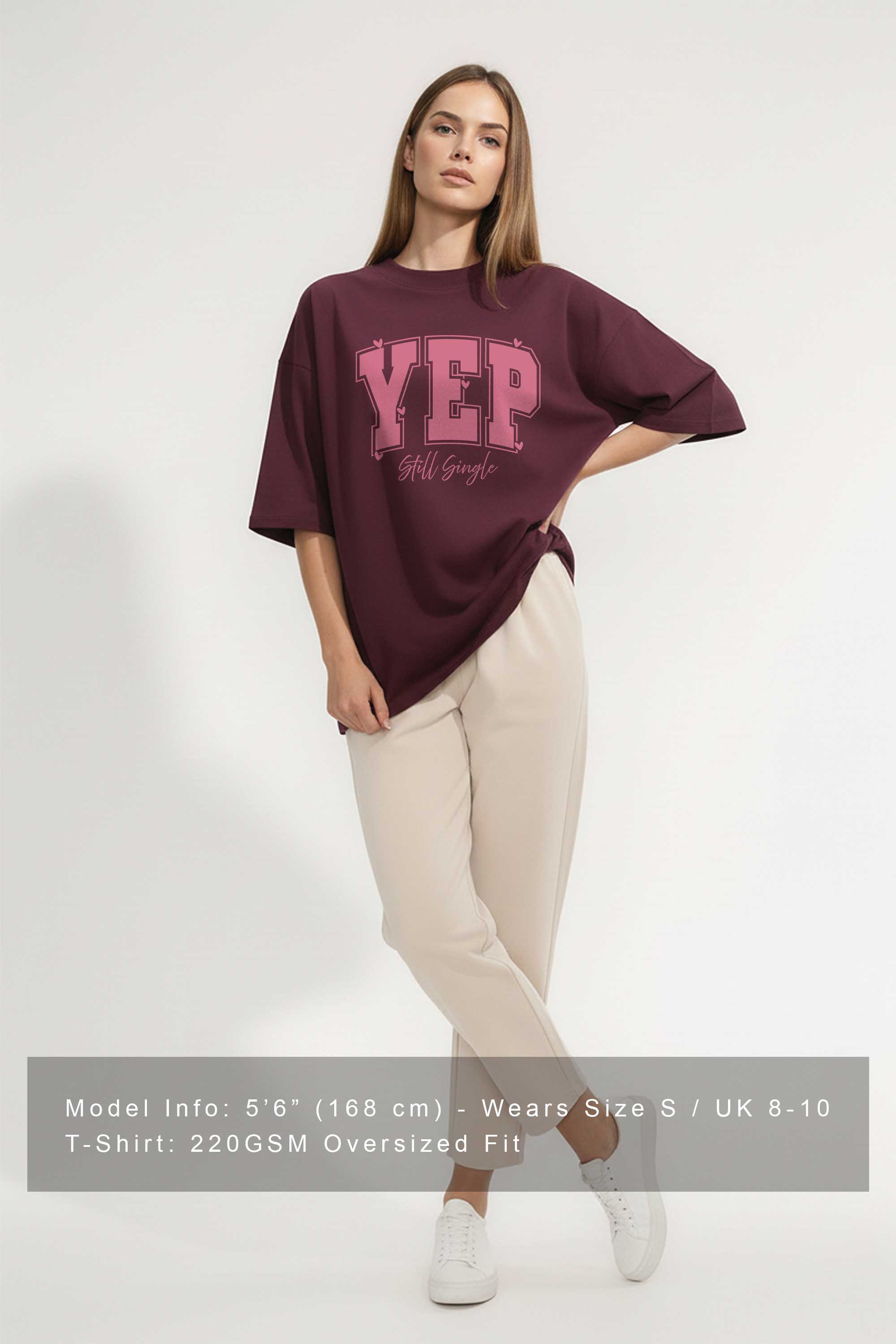 220GSM Oversized T-Shirt in Yep Still Single Valentine Print