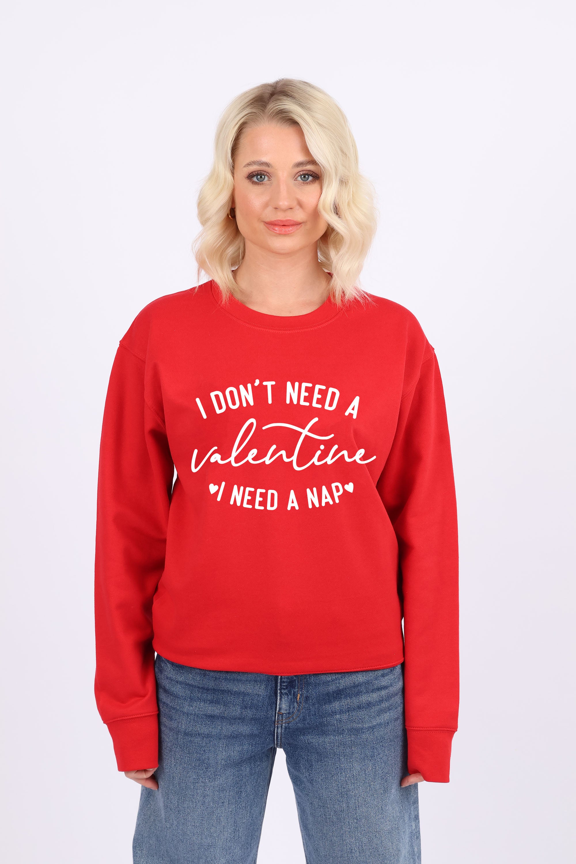 I Don't Need a Valentine Printed Sweatshirt (Pack of 4)