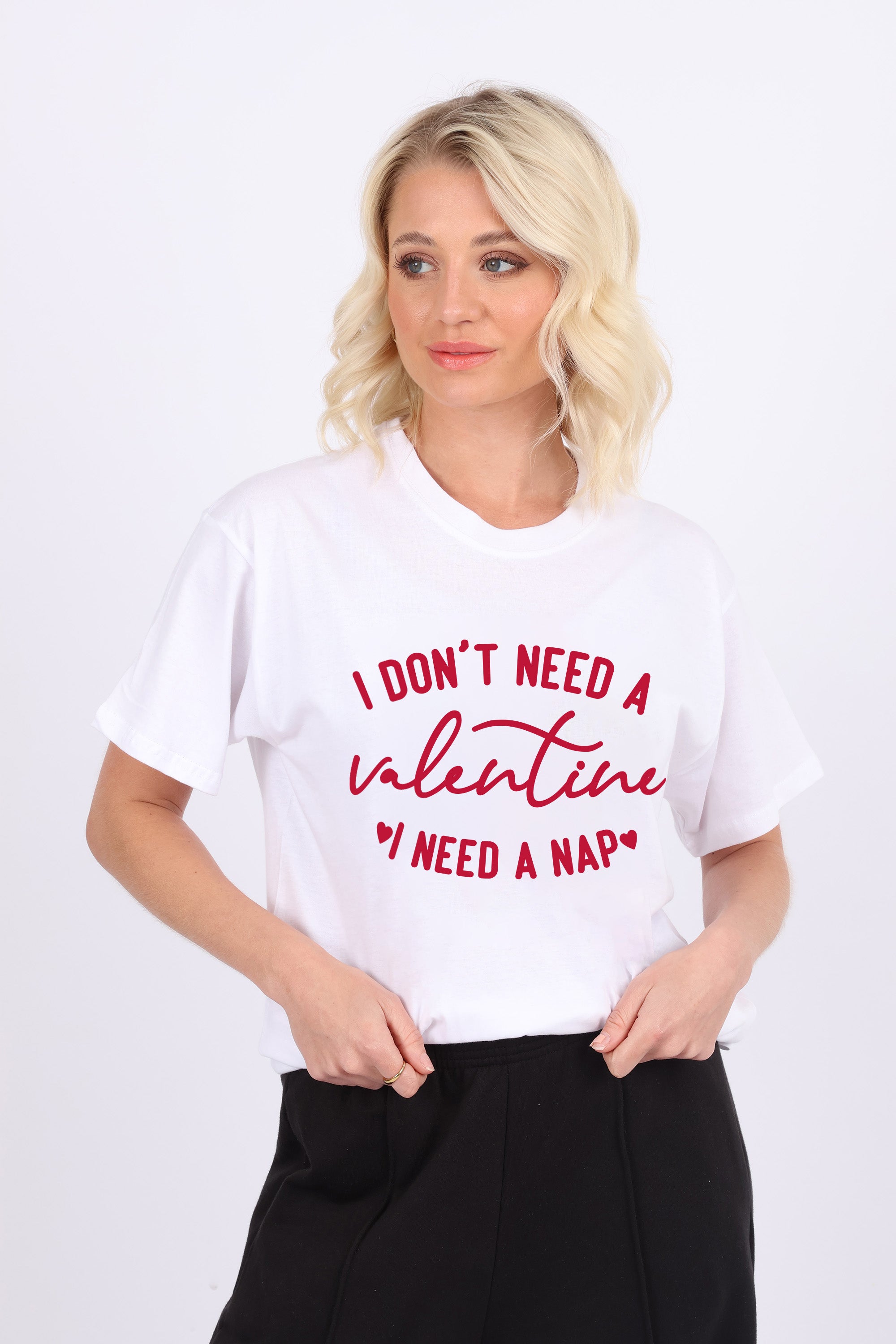 I don't Need a Valentine Printed T-Shirt (Custom Pack)