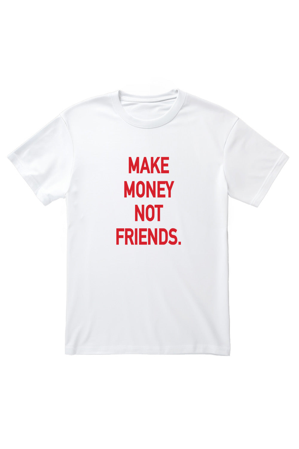 Make Money No Friends Printed T-Shirt