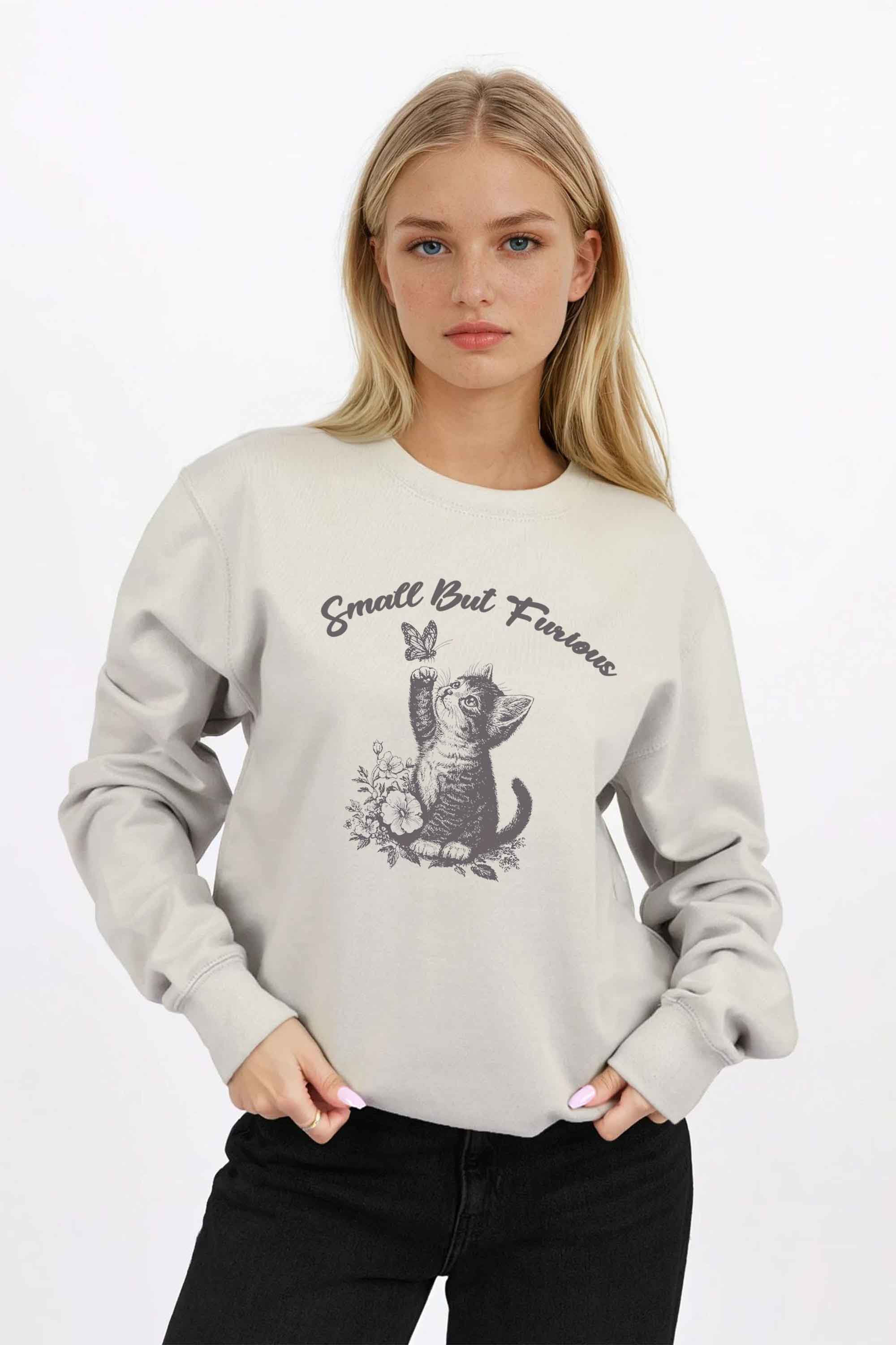 Small But Furious Cat Printed Sweatshirt