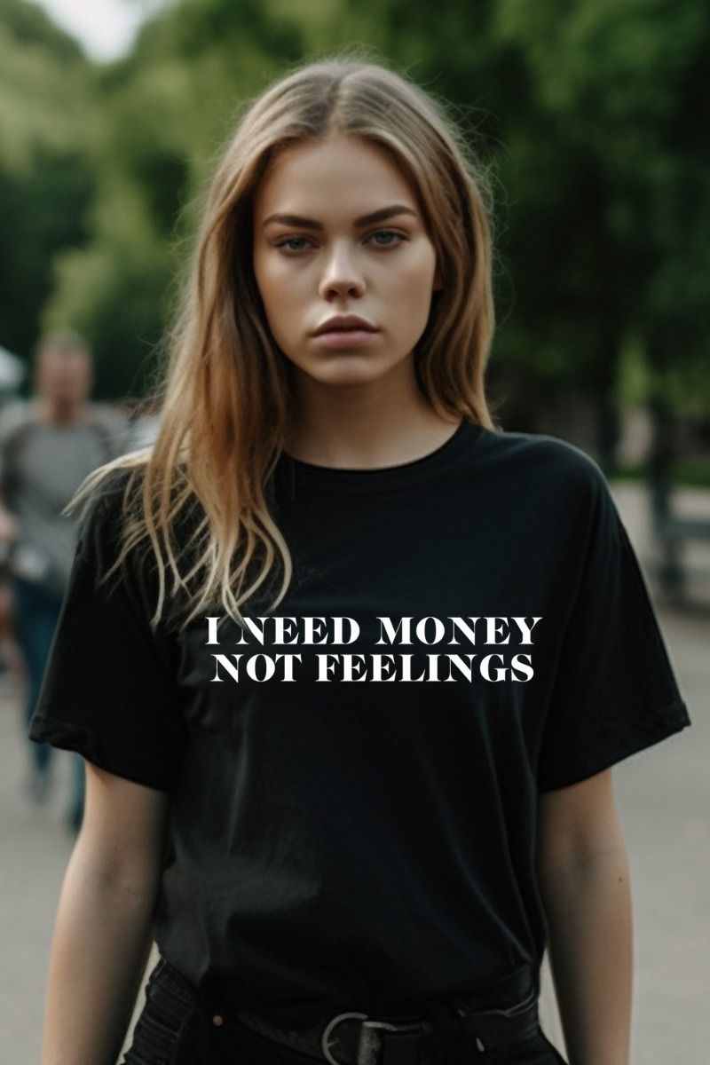 I Need Money Not Feelings Oversized T-Shirt (Pack of 6)