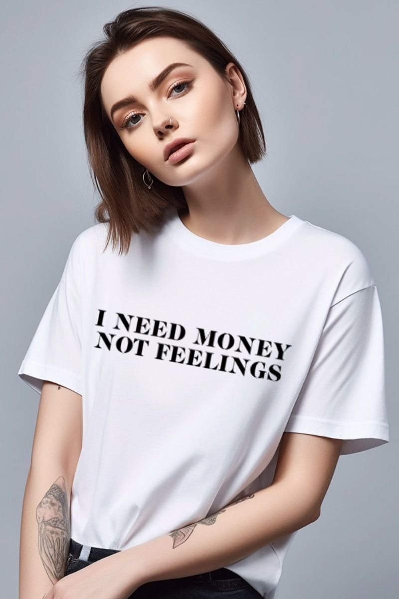 I Need Money Not Feelings Oversized T-Shirt (Pack of 6)